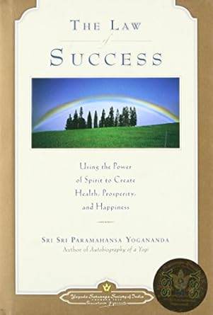 The Law of success: Using the power of Spirit