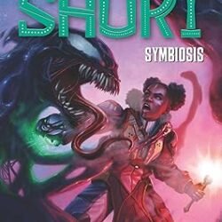 A Black Panther Novel Shuri #03: Symbiosis