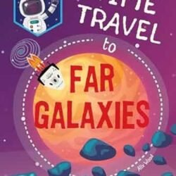 Space School:Time Travel To Far Galaxies