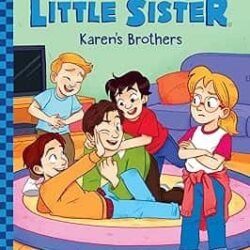 The Baby-Sitters Little Sister #17: Karens Brothers