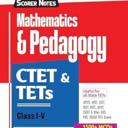 Scorer Notes Mathematics & Pedagogy CTET & TETs Class 1-5