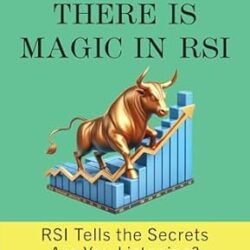 Dear Traders – There Is Magic In RSI: RSI Tells The Secrets, Are You Listening?