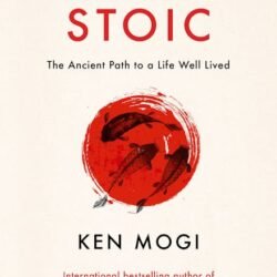Think Like A Stoic: The Ancient Path To A Life Well Lived