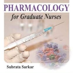 Pharmacology for Graduate Nurses