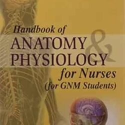 Handbook of Anatomy and Physiology for Nurses