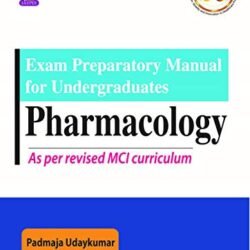 Exam Preparatory Manual for Undergraduates Pharmacology