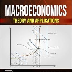Macroeconomics: Theory And Application