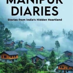 Manipur Diaries