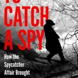 To Catch A Spy