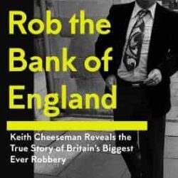 How To Rob The Bank Of England