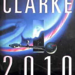 2010 Odyssey Two by Arthur C. Clarke