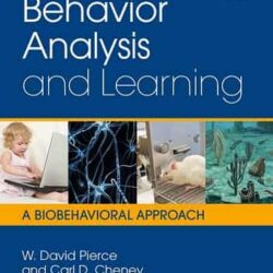 Behavior Analysis and Learning: A Biobehavioral Approach, Sixth Edition