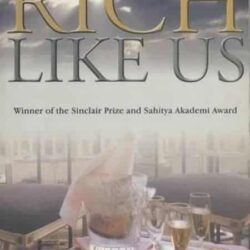 Rich Like Us by Nayantara Sahgal