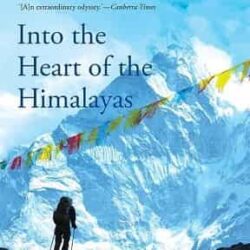 Into The Heart Of The Himalayas by Jono Lineen