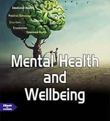 Mental Health And Wellbeing by Agyajit Singh