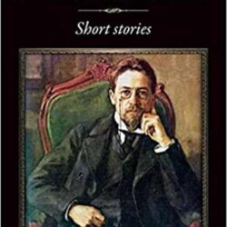 The Very Best Of Anton Chekov Short Stories