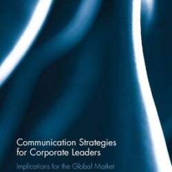 Communication Strategies For Corporate Leaders