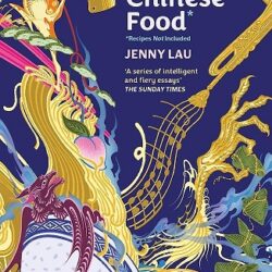 An A-Z Of Chinese Food