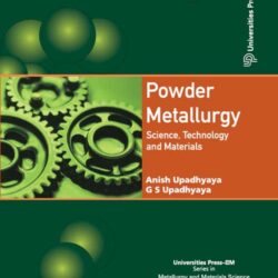 Powder Metallurgy: Science, Tech & Materials