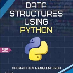 Data Structures Using Python by Khumanthem Manglem Singh
