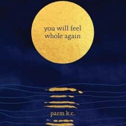 You Will Feel Whole Again
