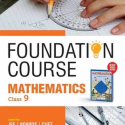 Foundation Course Mathematics Class 9