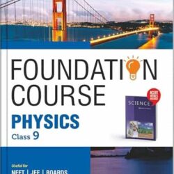 Foundation Course Physics Class 9