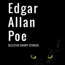 Edgar Allan Poe: Selected Short Stories