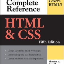 The Complete Reference : HTML & CSS