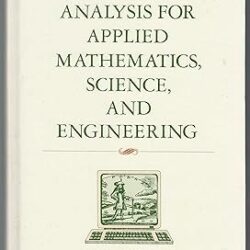 Numerical Analysis For Applied Mathematics, Science And Engineering