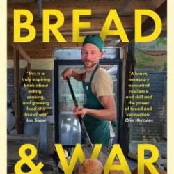 Bread and War by Felicity Spector