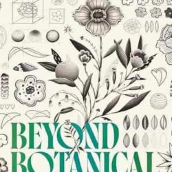 Beyond Botanical