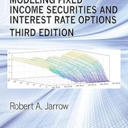 Modeling Fixed Income Securities And Interest Rate Options
