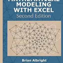 Mathematical Modeling With Excel