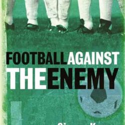 Football Against The Enemy (30th Edition)