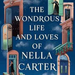 The Wondrous Life and Loves of Nella Carter