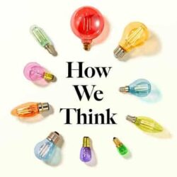 How We Think: Ten Thinker-Types to Understand Ourselves and