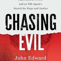 Chasing Evil by John Edward and Robert hilland