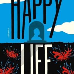 Happy Life by David Foenkinos
