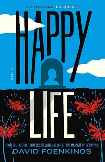 Happy Life by David Foenkinos