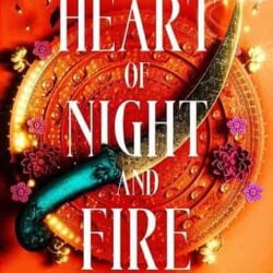 Heart of Night and Fire