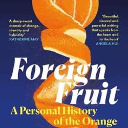 Foreign Fruit by Katie Goh