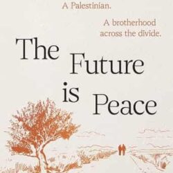 The Future Is Peace by Aziz Abu Sarah