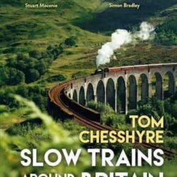 Slow Trains Around Britain