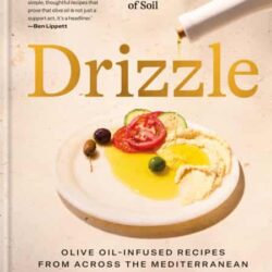Drizzle: Olive oil-infused recipes from across the Mediterranean