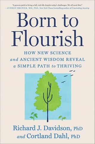 Born to Flourish by Richard J. Davidson; Cortland Dahl