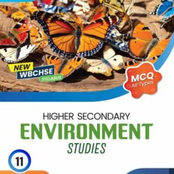 Higher Secondary Environment Studies-Class XI Semesterester 1