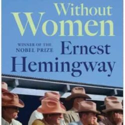 Men Without Women by Ernest Hemingway