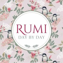 Rumi Day by Day, Translated By Maryam H Mafi