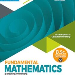 Fundamental Mathematics Particle Dynamics by Dr. Biswajit Pal